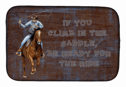 Cow Girl/Boy Dish Drying Mat (Color: Roper Horse If you climb in the saddle, be ready for the ride, size: 14 x 21)